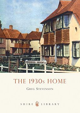 portada The 1930S Home (The Shire Book) (en Inglés)