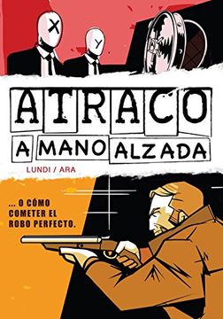 portada Atraco a Mano Alzada (in Spanish)
