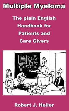 portada multiple myeloma - the plain english handbook for patients and care givers (en Inglés)