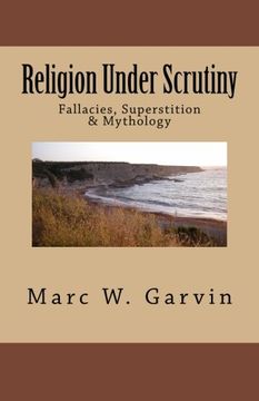 portada Religion Under Scrutiny: Fallacies, Superstition & Mythology