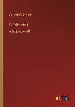 portada Von der Seele: in Großdruckschrift (en Alemán)