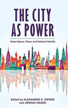 portada The City as Power: Urban Space, Place, and National Identity (en Inglés)