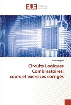 portada Circuits Logiques Combinatoires: cours et exercices corrigés (en Francés)