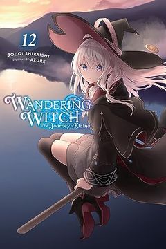 portada Wandering Witch: The Journey of Elaina, Vol. 12 (Light Novel) (Wandering Witch: The Journey of Elaina, 12) (en Inglés)