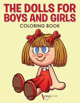 portada The Dolls for Boys and Girls Coloring Book (en Inglés)