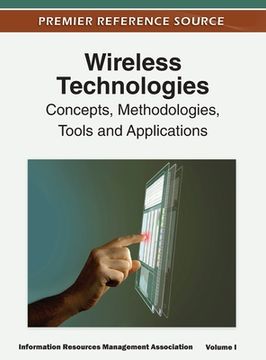 portada Wireless Technologies: Concepts, Methodologies, Tools and Applications (Volume 1) (en Inglés)