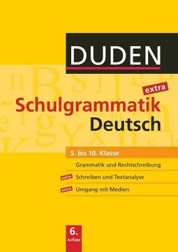 portada Duden Schulgrammatik Extra - 5. -10. Schuljahr: Deutsch (6. Auflage) - Grammatik und Rechtschreibung, Aufsatz und Textanalyse, Umgang mit Medien - Schulbuch - Kartoniert (in German)