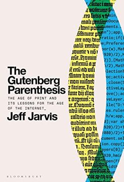 portada The Gutenberg Parenthesis: The age of Print and its Lessons for the age of the Internet 