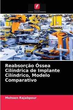 portada Reabsorção Óssea Cilíndrica de Implante Cilíndrico, Modelo Comparativo (en Portugués)