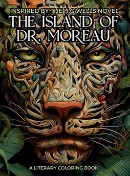 portada Literary Coloring Book inspired by H.G. Wells's Novel The Island of Dr. Moreau: Share the Jungle with Beasts-Men in this Classic Horror Book filled wi