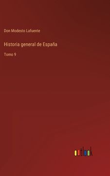 portada Historia general de España: Tomo 9