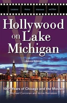portada Hollywood on Lake Michigan: 100+ Years of Chicago and the Movies