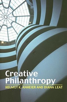 portada creative philanthropy: towards a new philanthropy for the twenty-first century (en Inglés)