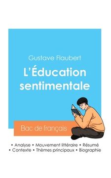 portada Réussir son Bac de français 2024: Analyse de L'Éducation sentimentale de Gustave Flaubert