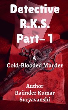 portada Detective - R.K.S. - 1st Murder: A Cold-Blooded Murder (en Inglés)