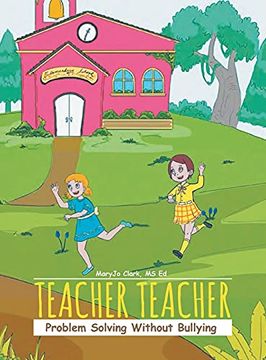 portada Teacher Teacher: Problem Solving Without Bullying (en Inglés)