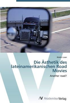 portada Die Ästhetik des lateinamerikanischen Road Movies: Another road?