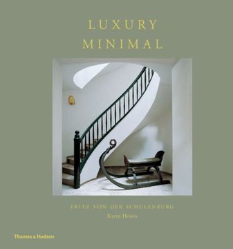 portada Luxury Minimal: Minimalist Interiors in the Grand Style 