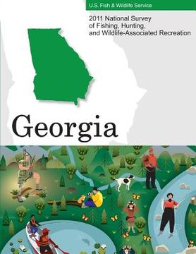 portada 2011 National Survey of Fishing, Hunting, and Wildlife-Associated Recreation?Georgia (en Inglés)