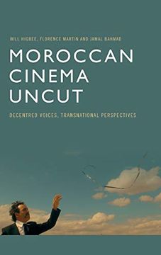portada Moroccan Cinema Uncut: Decentred Voices, Transnational Perspectives (en Inglés)