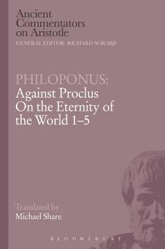 portada Philoponus: Against Proclus on the Eternity of the World 1-5 (in English)