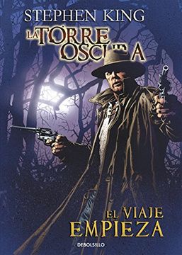 El viaje empieza (La Torre Oscura cómic 6) (in Spanish)