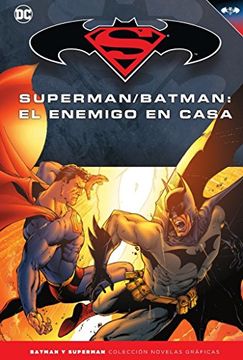 portada Batman y Superman - Colección Novelas Gráficas número 25: Superman/Batman: El enemigo en casa