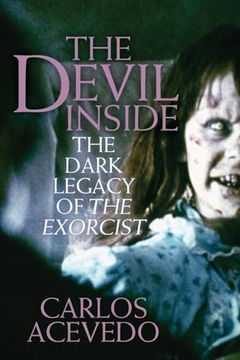 portada The Devil Inside: The Dark Legacy of the Exorcist (in English)