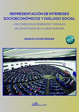 portada Representación de Intereses Socioeconómicos y Diálogo Social: Los Consejos Económicos y Sociales de los Estados de la Unión Europea (in Spanish)