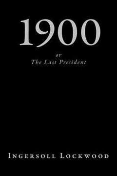 portada 1900, or The Last President (en Inglés)