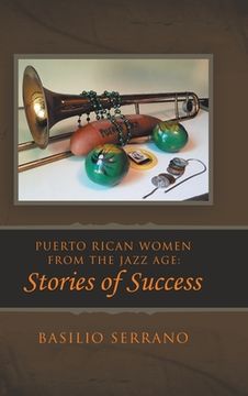 portada Puerto Rican Women from the Jazz Age: Stories of Success (en Inglés)