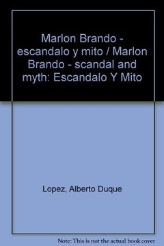 portada Marlon Brando - Escándalo Y Mito
