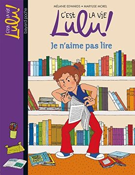 portada C'est la vie Lulu, Tome 21: Je N'aime pas Lire