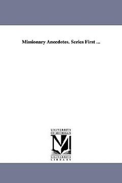 portada missionary anecdotes. series first ... (en Inglés)