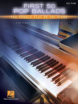 portada First 50 pop Ballads you Should Play on the Piano 
