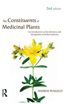 portada The Constituents of Medicinal Plants: An Introduction to the Chemistry and Therapeutics of Herbal Medicine (en Inglés)