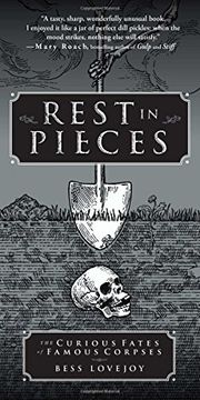 portada Rest in Pieces: The Curious Fates of Famous Corpses (in English)
