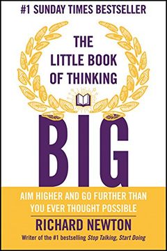 portada The Little Book of Thinking Big: Aim Higher and go Further Than you Ever Thought Possible (en Inglés)
