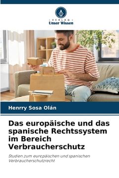 portada Das europäische und das spanische Rechtssystem im Bereich Verbraucherschutz (en Alemán)