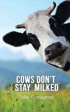 portada Cows Don't Stay Milked 