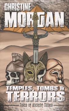 Temples, Tombs & Terrors: Tales of Ancient Times (en Inglés)