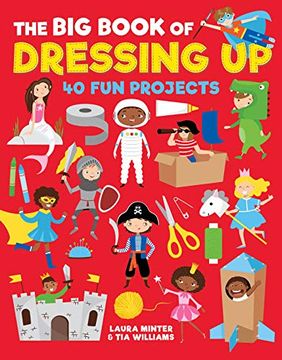 portada The big Book of Dressing up: 40 fun Projects to Make With Kids (in English)
