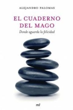 portada El cuaderno del mago: donde aguarda la felicidad (in Spanish)