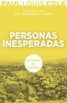 portada Personas Inesperadas: Cambian El Mundo