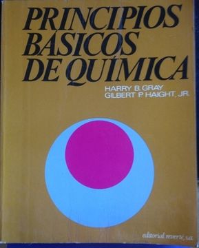 Libro Principios Basicos De Quimica, Gray, Haight. Harry B, Gilbert P ...