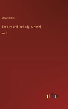 portada The Law and the Lady. A Novel: Vol. I (en Inglés)