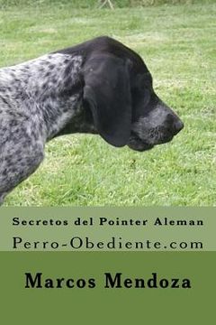 portada Secretos del Pointer Aleman: Perro-Obediente.com