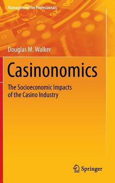 portada Casinonomics: The Socioeconomic Impacts of the Casino Industry (en Inglés)