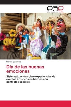 portada Día de las Buenas Emociones: Sistematización Sobre Experiencias de Eventos Artísticos en Barrios con Conflictos Sociales