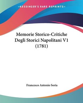 portada Memorie Storico-Critiche Degli Storici Napolitani V1 (1781) (in Italian)